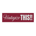 Vintagize This!!