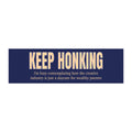 Keep Honking I'm Busy Contemplating