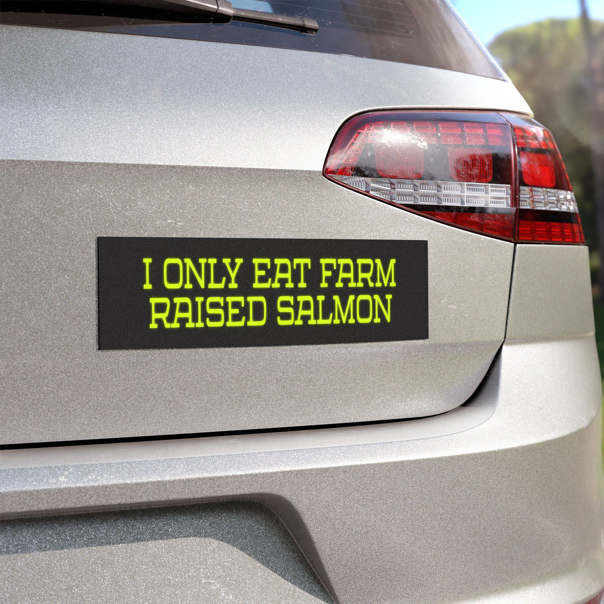 Bumper Sticker — "I Only Eat Farm Raised Salmon" Neon Yellow Decal