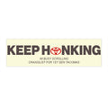 Keep Honking I'm Busy Scrolling