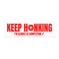 Keep Honking I'm Almost at Completion