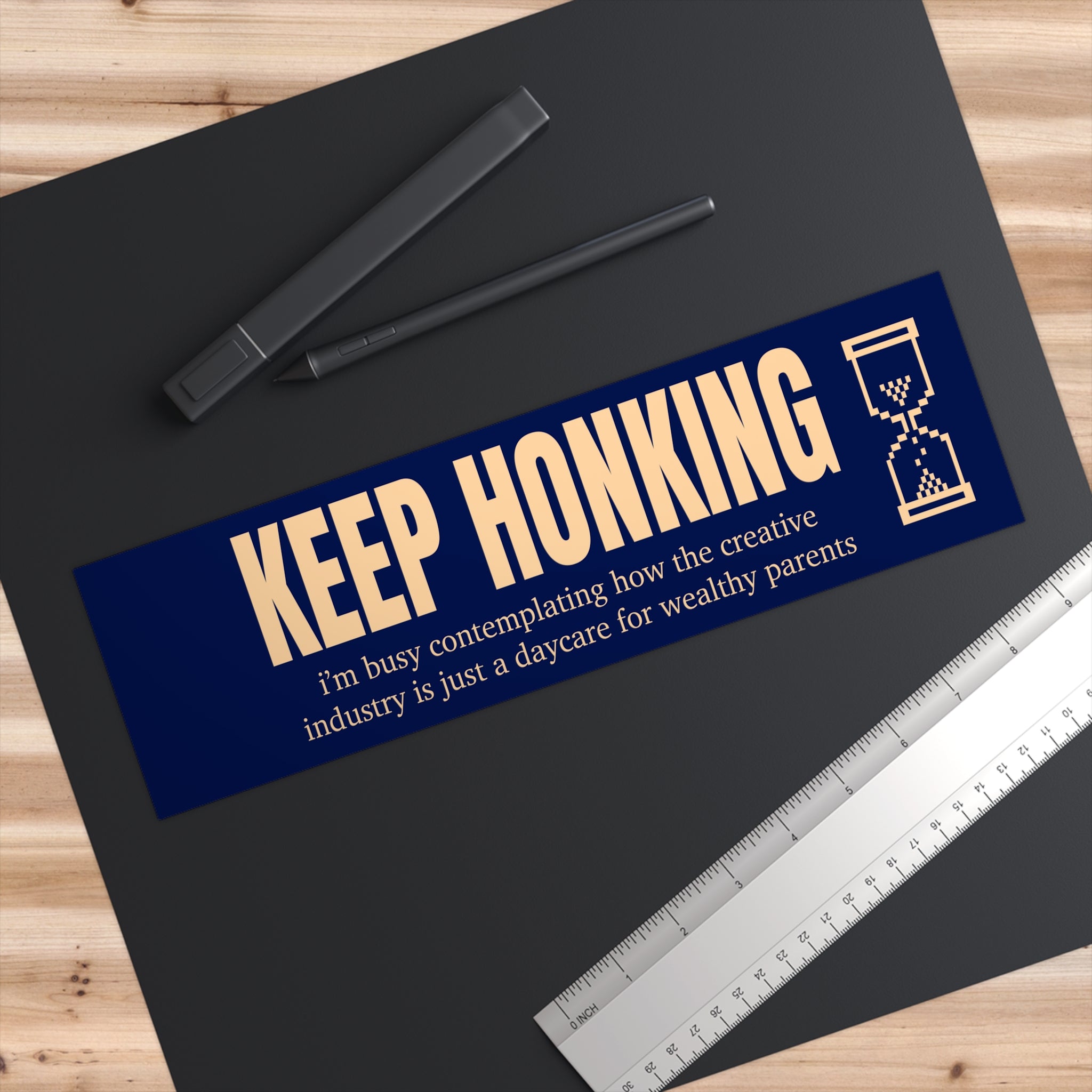 Keep Honking I'm Busy Contemplating