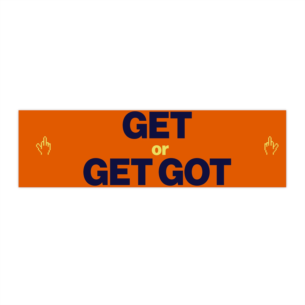 Get or Get Got