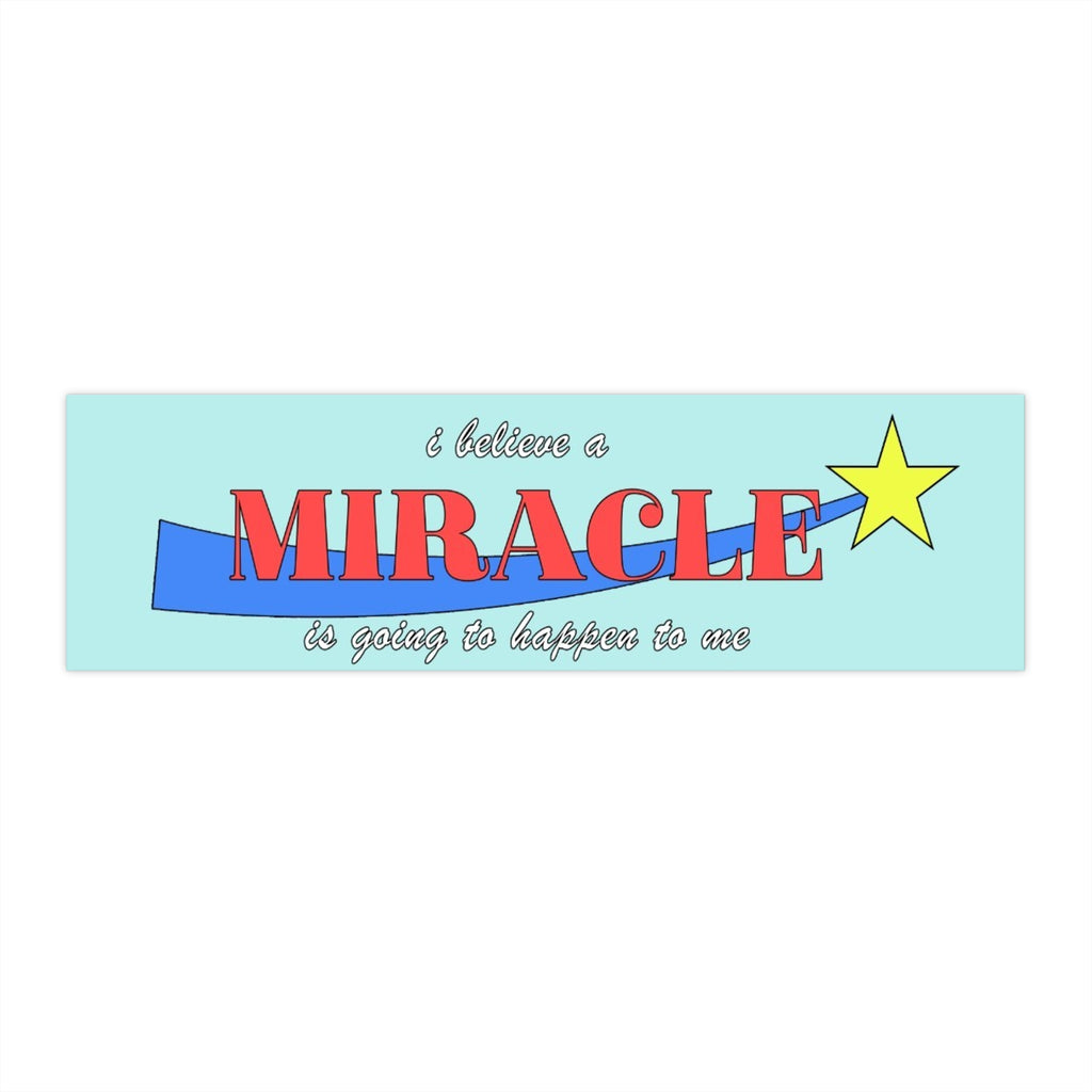 I Believe A Miracle