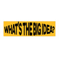 What's The Big Idea?