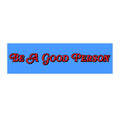 Be A Good Person
