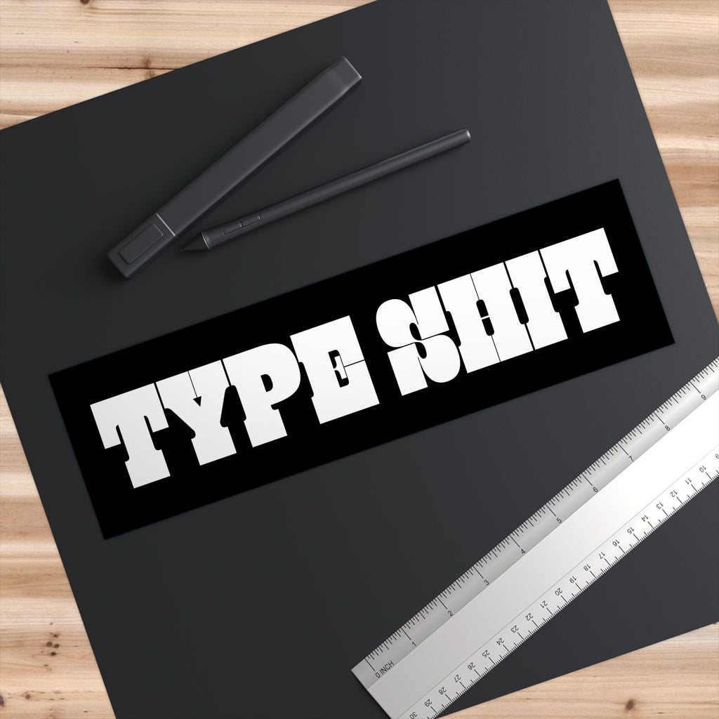 Type Shit