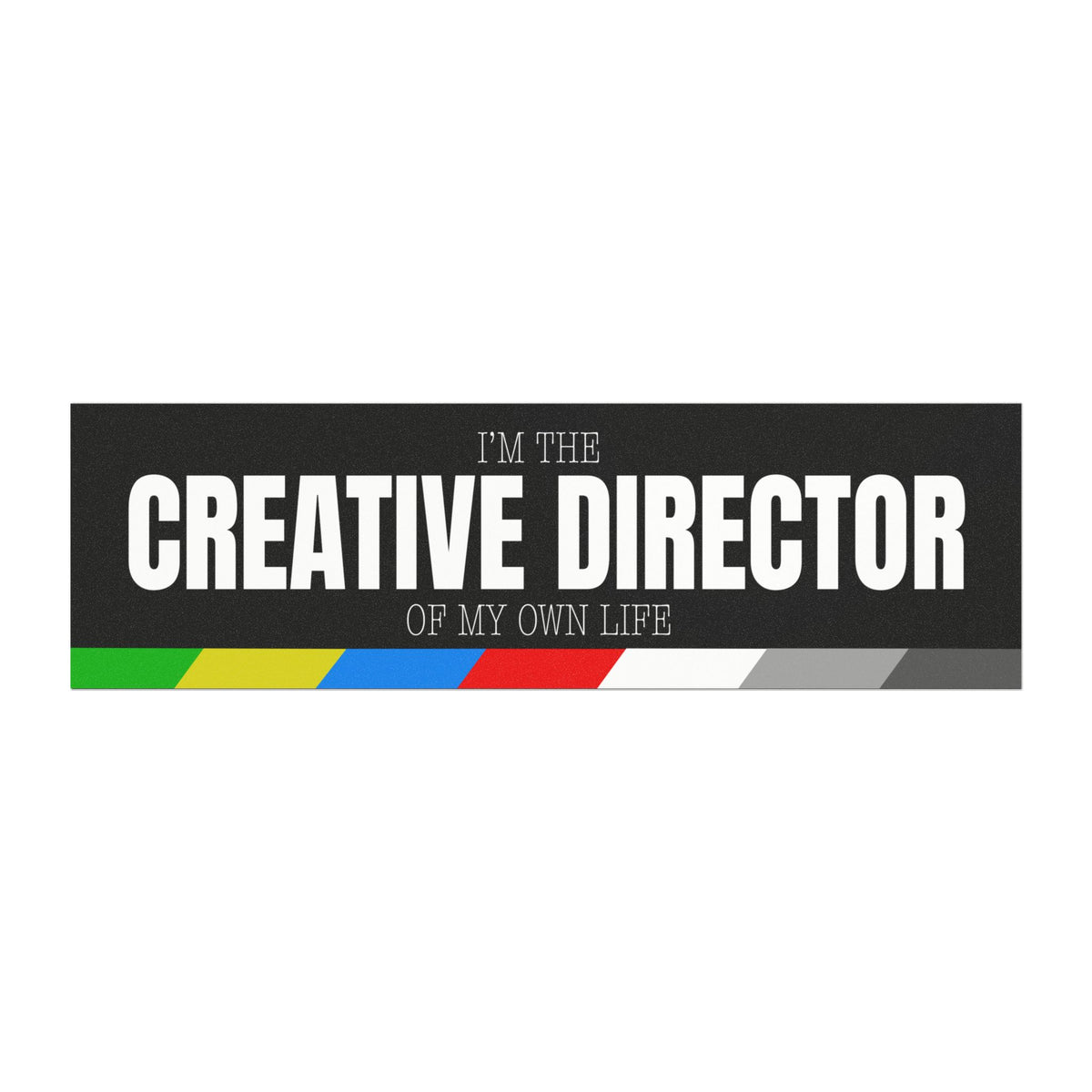 Creative Director of My Own Life