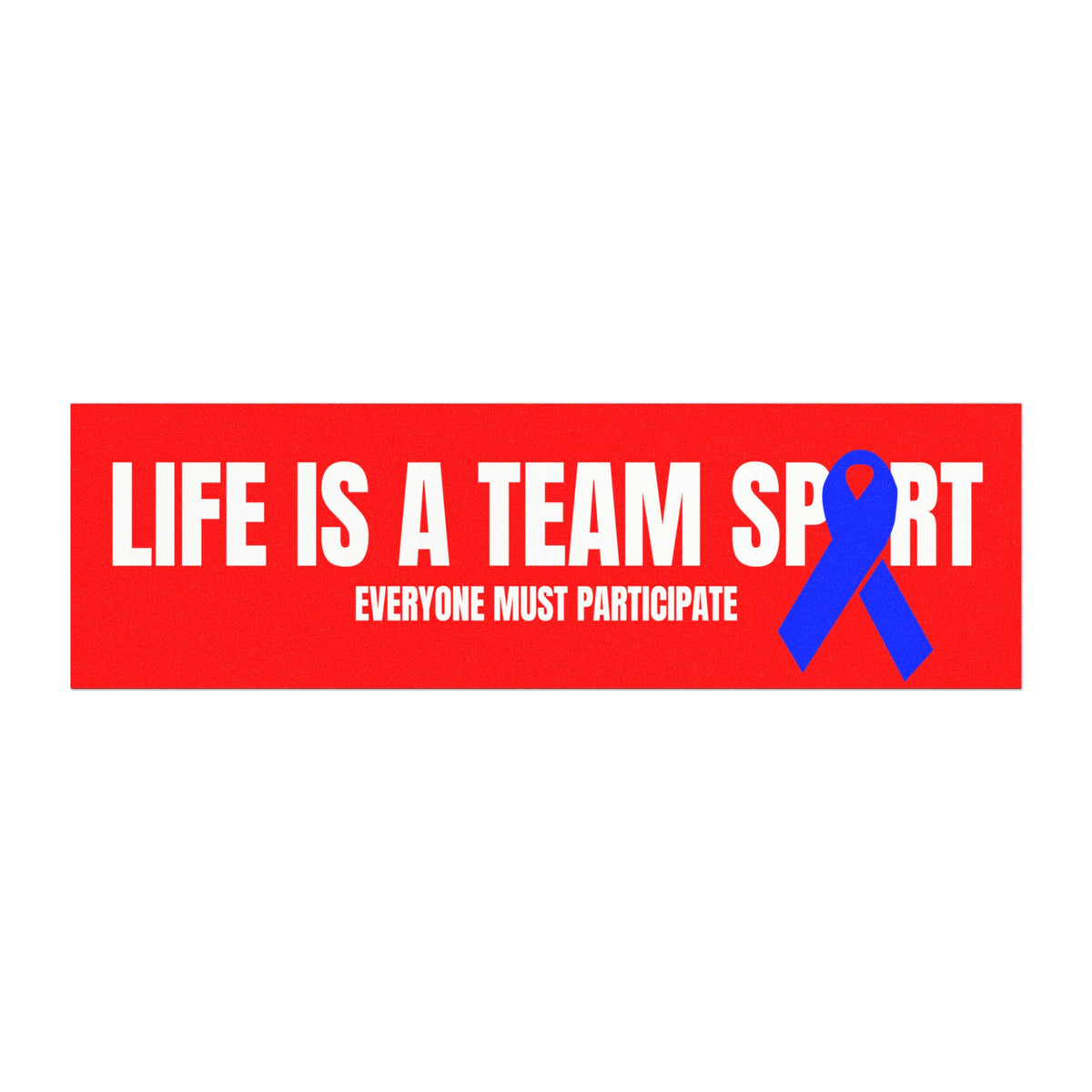 Life Is A Team Sport