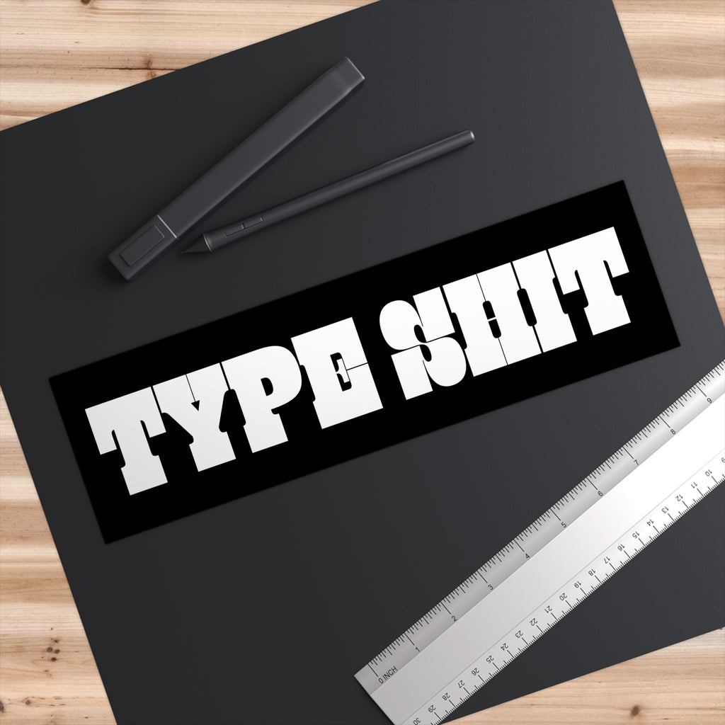 Type Shit