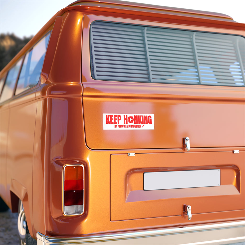 Keep Honking I'm Almost at Completion