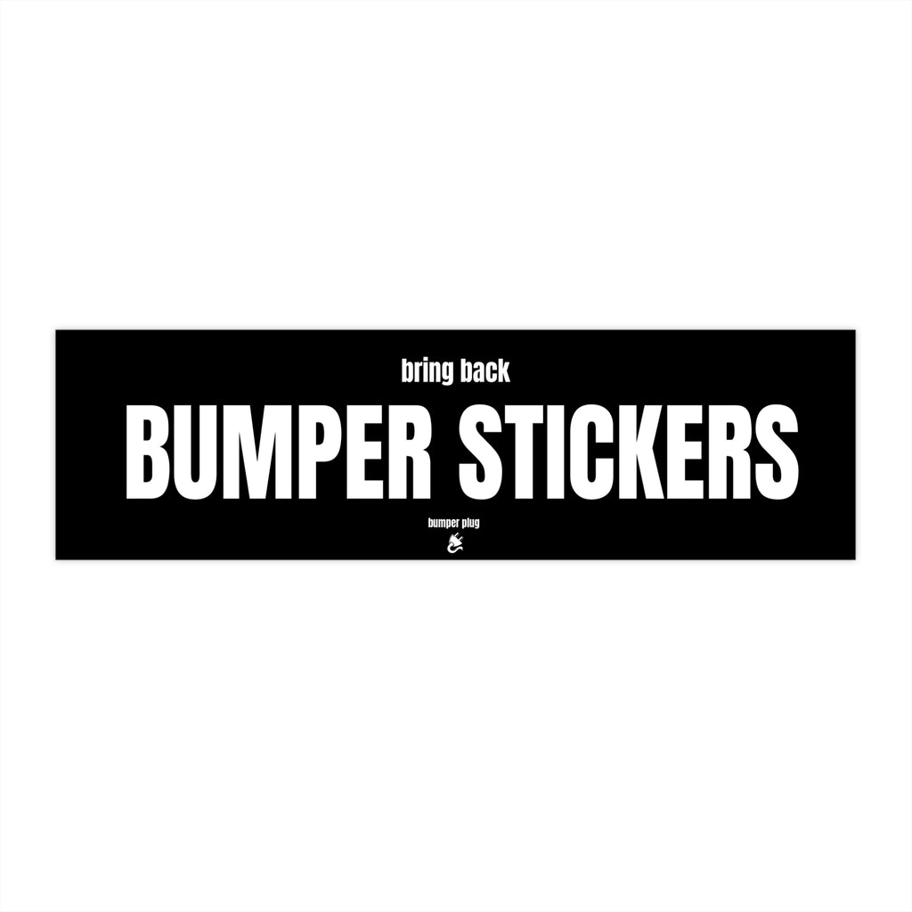 Bring Back Bumper Stickers