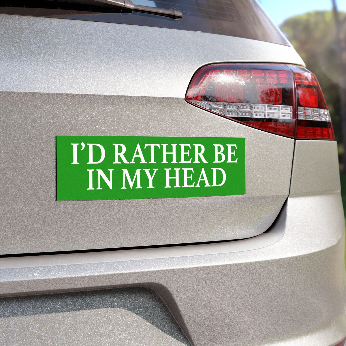 I'd Rather Be In My Head