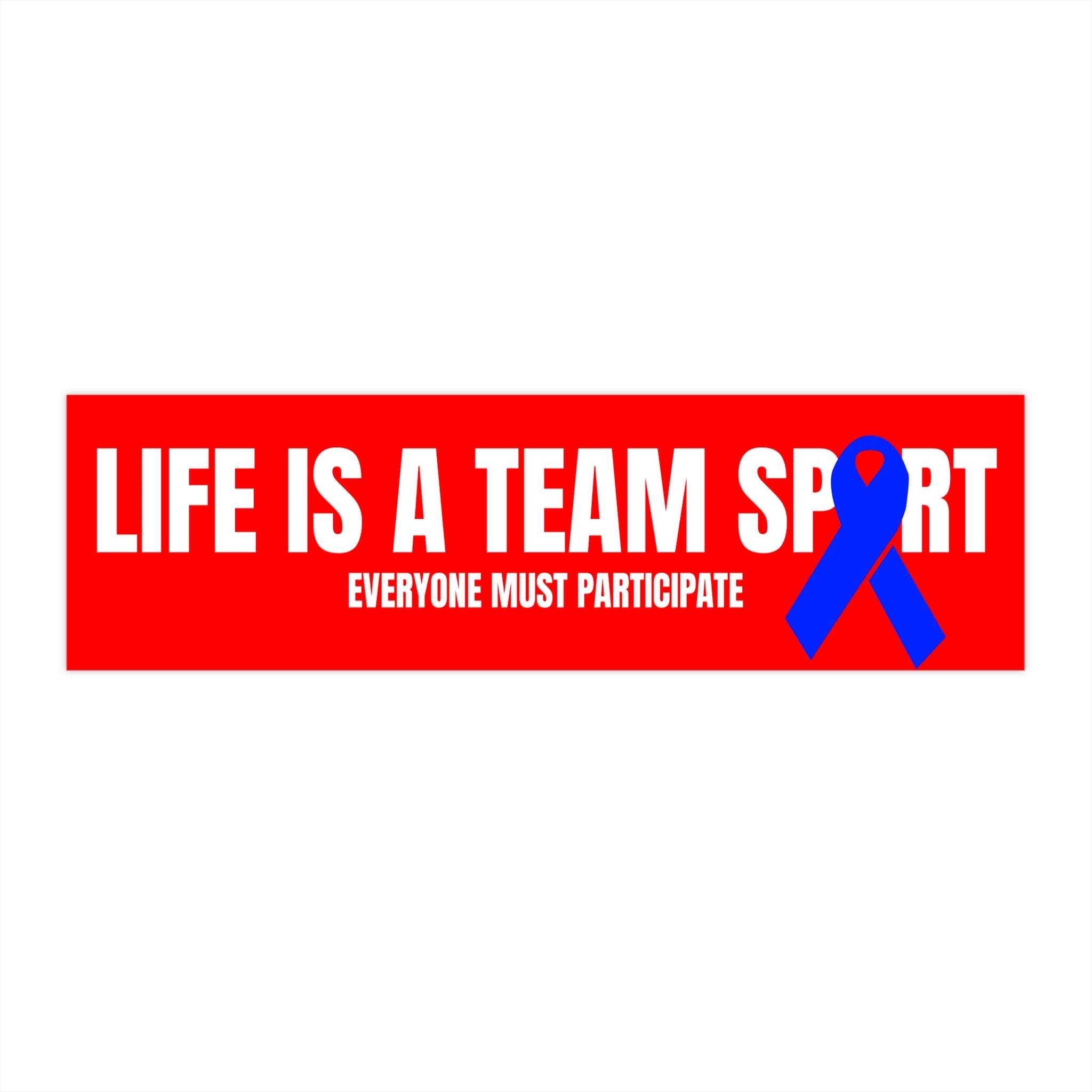 Life Is A Team Sport