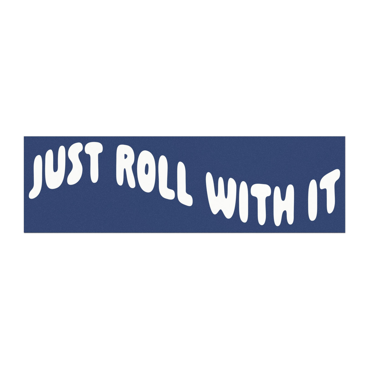 Just Roll With It Bumper Sticker — Retro Surf Van Decal
