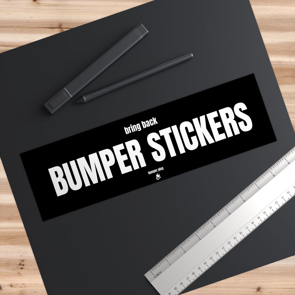 Bring Back Bumper Stickers