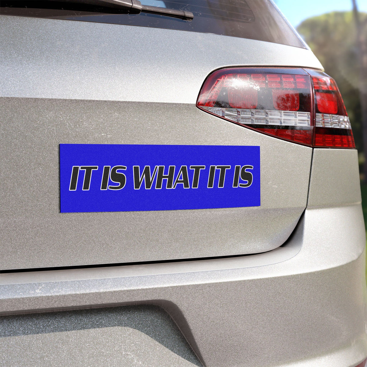 “It Is What It Is” Blue Bumper Sticker — Minimalist Vinyl Decal