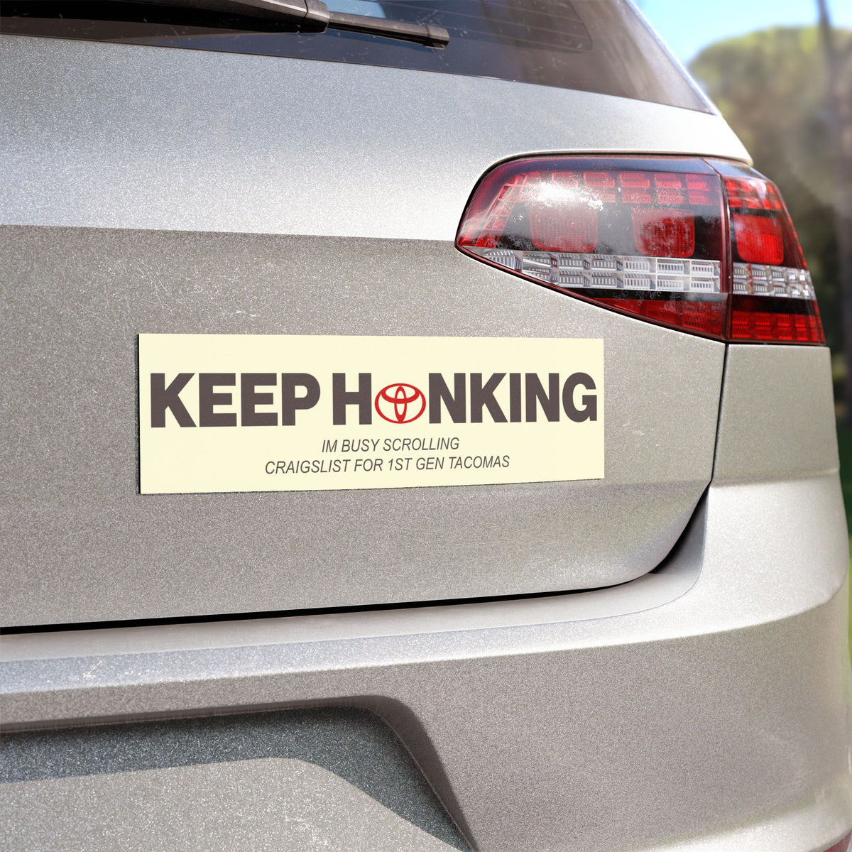 Keep Honking I'm Busy Scrolling