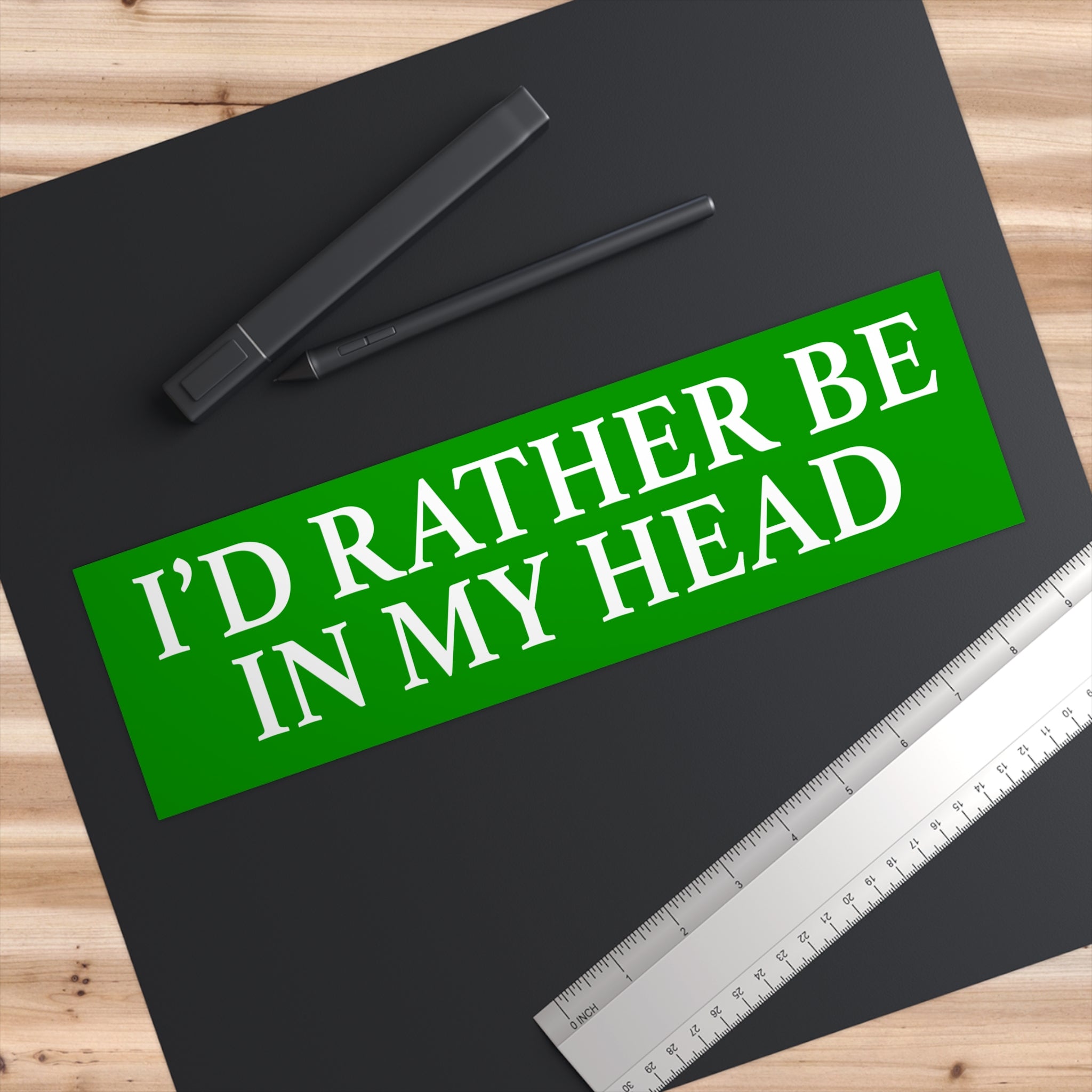 I'd Rather Be In My Head