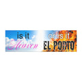 Is It Heaven or Is It El Porto
